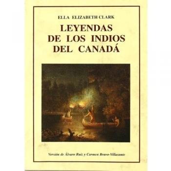 LEYENDAS DE LOS INDIOS DE CANADA
