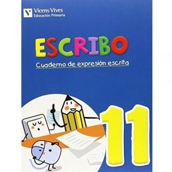 Escribo. Cuaderno De Expresión Escrita. 11