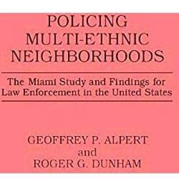 Policing Multi-Ethnic Neighborhoods: The Miami Study and Findings for Law Enforcement in the United States