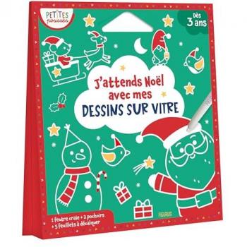 J'attends Noël avec mes dessins sur vitre : dès 3 ans