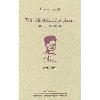 Tels, tels étaient nos plaisirs et autres essais