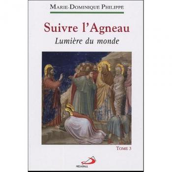 Suivre l'Agneau : Tome 3, Lumière du monde