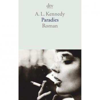 Kennedy, A. L. Paradies: Roman