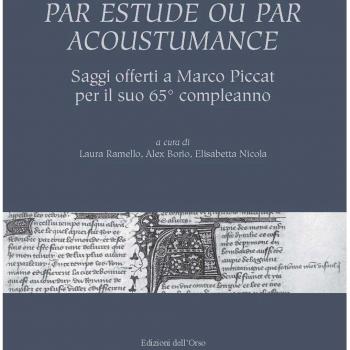 Par estude ou par acoustumance. Saggi offerti a Marco Piccat per il suo 65° compleanno. Ediz. bilingue
