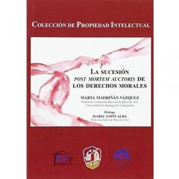 La sucesión post mortem auctoris de los derechos morales