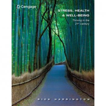 Wadsworth, Inc Stress, Health and Well-Being: Thriving in the 21st Century