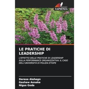 Alehegn, Derese: LE PRATICHE DI LEADERSHIP