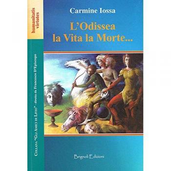 L'Odissea la vita la morte...