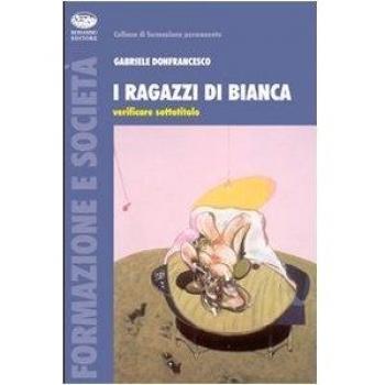 I ragazzi di Bianca. Esperienze e subculture del consumo di eroina