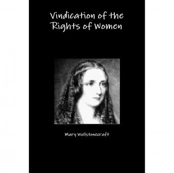 Vindication of the Rights of Women