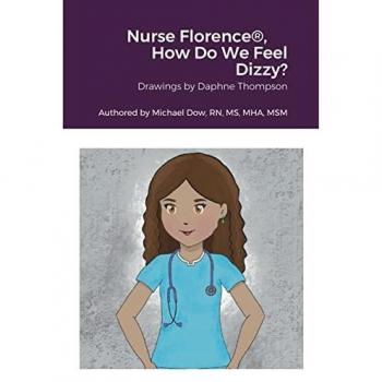 Dow, Michael: Nurse Florence®, How Do We Feel Dizzy?