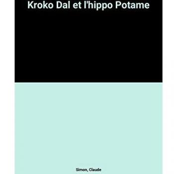 Kroko Dal et l'hippo Potame