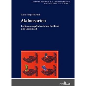 Aktionsarten: Im Spannungsfeld zwischen Lexik
