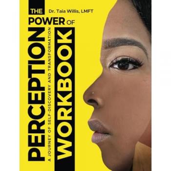 The Power of Perception Workbook: A Journey of Self-Discovery and Transformation