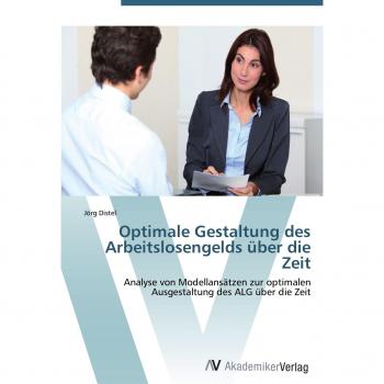 Optimale Gestaltung des Arbeitslosengelds über die Zeit