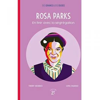 Rosa Parks : En finir avec la ségrégation (Des graines et des guides)