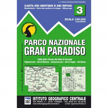 Carta n. 3 Parco nazionale Gran Paradiso. Carta dei sentieri e dei rifugi