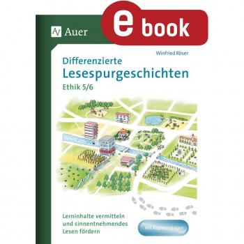 Auer Verlag Differenzierte Lesespurgeschichten Ethik 5-6