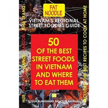 Blanshard, Susan: Vietnam's Regional Street Foodies Guide