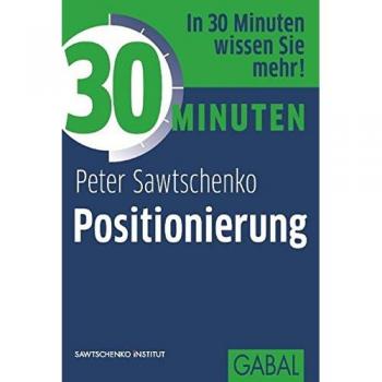 30 Minuten Positionierung