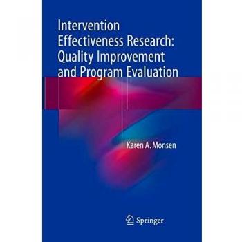 Intervention Effectiveness Research: Quality Improvement and Program Evaluation