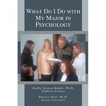 Sexton-Radek, Kathy: What Do I Do with My Major in Psychology