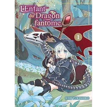 L'enfant du dragon fantôme. Vol. 1
