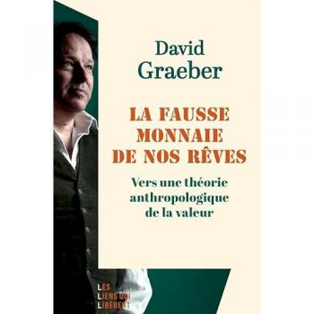 La fausse monnaie de nos rêves.