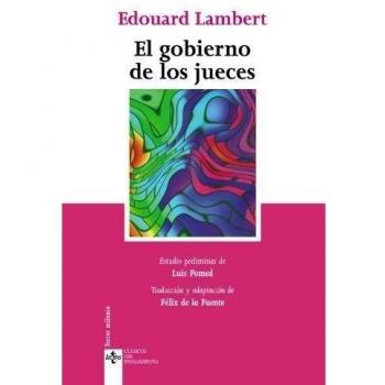 El gobierno de los jueces y la lucha contra la legislación social en los Estados
