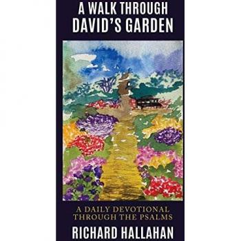 A Walk Through David's Garden: A Daily Devotional Through the Psalms
