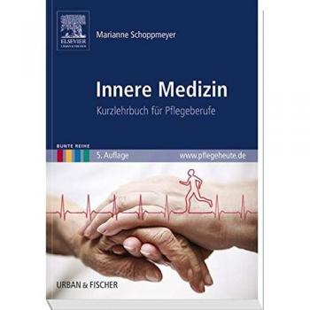 Innere Medizin: Kurzlehrbuch für Pflegeberufe