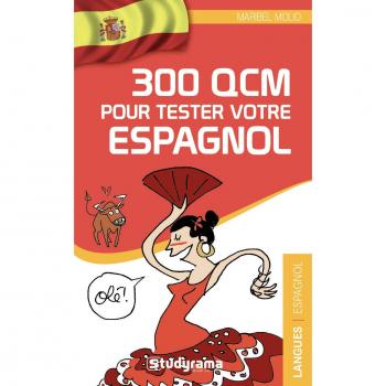 300 QCM pour tester votre espagnol