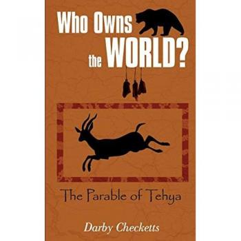 Who Owns The World?: The Parable of Tehya