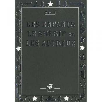 Les enfants, le shérif et les affreux
