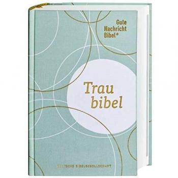 Gute Nachricht Bibel Traubibel