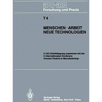 Menschen, Arbeit, Technologien: IAO-Arbeitstagung 11.13. Juni 1985 in Stuttgart