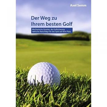 Der Weg zu Ihrem besten Golf