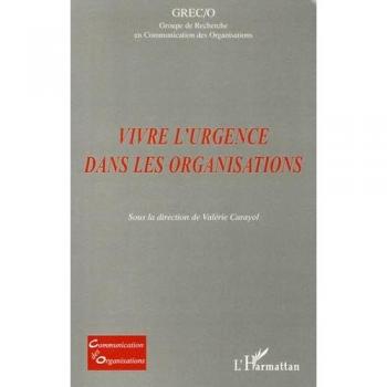Vivre l'urgence dans les organisations