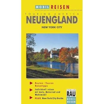 Quer durch Neuengland | Werner Rau