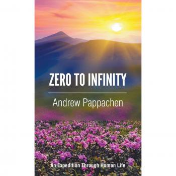 ZERO TO INFINITY: An Expedition through Human Life