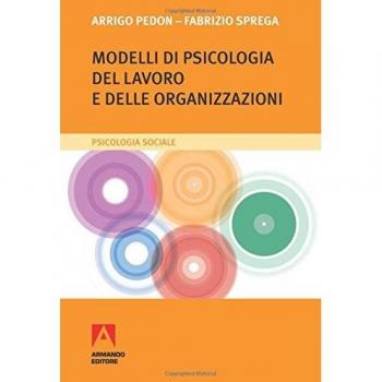 Modelli di psicologia del lavoro e delle organizzazioni