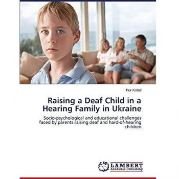 Raising a Deaf Child in a Hearing Family in Ukraine