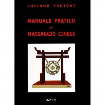 Manuale pratico di massaggio cinese