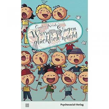 Warum Singen glücklich macht