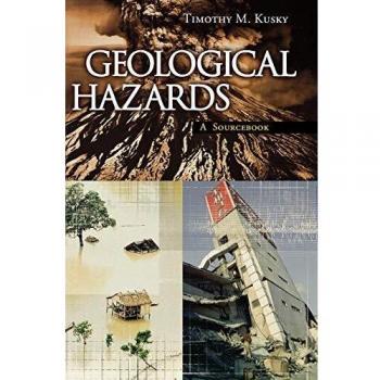 Geological Hazards: A Sourcebook