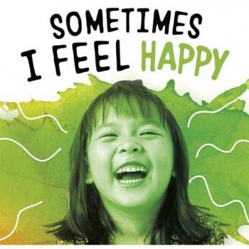 Sometimes I Feel Happy