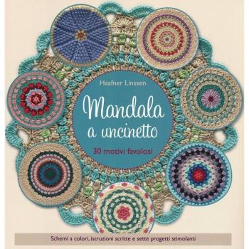 Mandala a uncinetto. Ediz. a colori