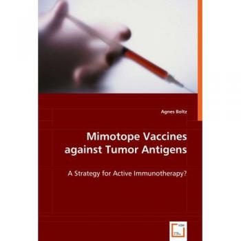 Mimotope Vaccines against Tumor Antigens: A Strategy for Active Immunotherapy?