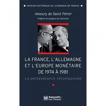 La France, L'allemagne Et L'europe Monétaire De 1974 À 1981
