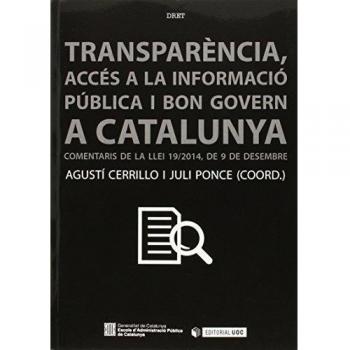 Transparència, accés a la informació i bon govern a catalunya.